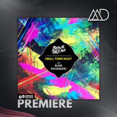 PREMIERE: Benja Molina, Blind Passengers - Small Town Night (Extended Mix) [Univack]