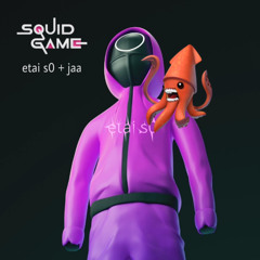 squid game w/ jaa
