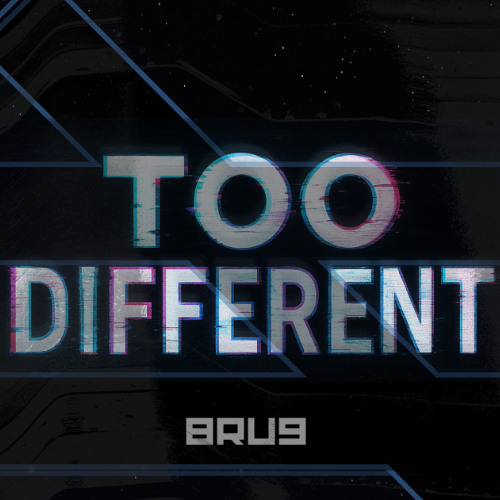 TOO DIFFERENT (FREE DL)