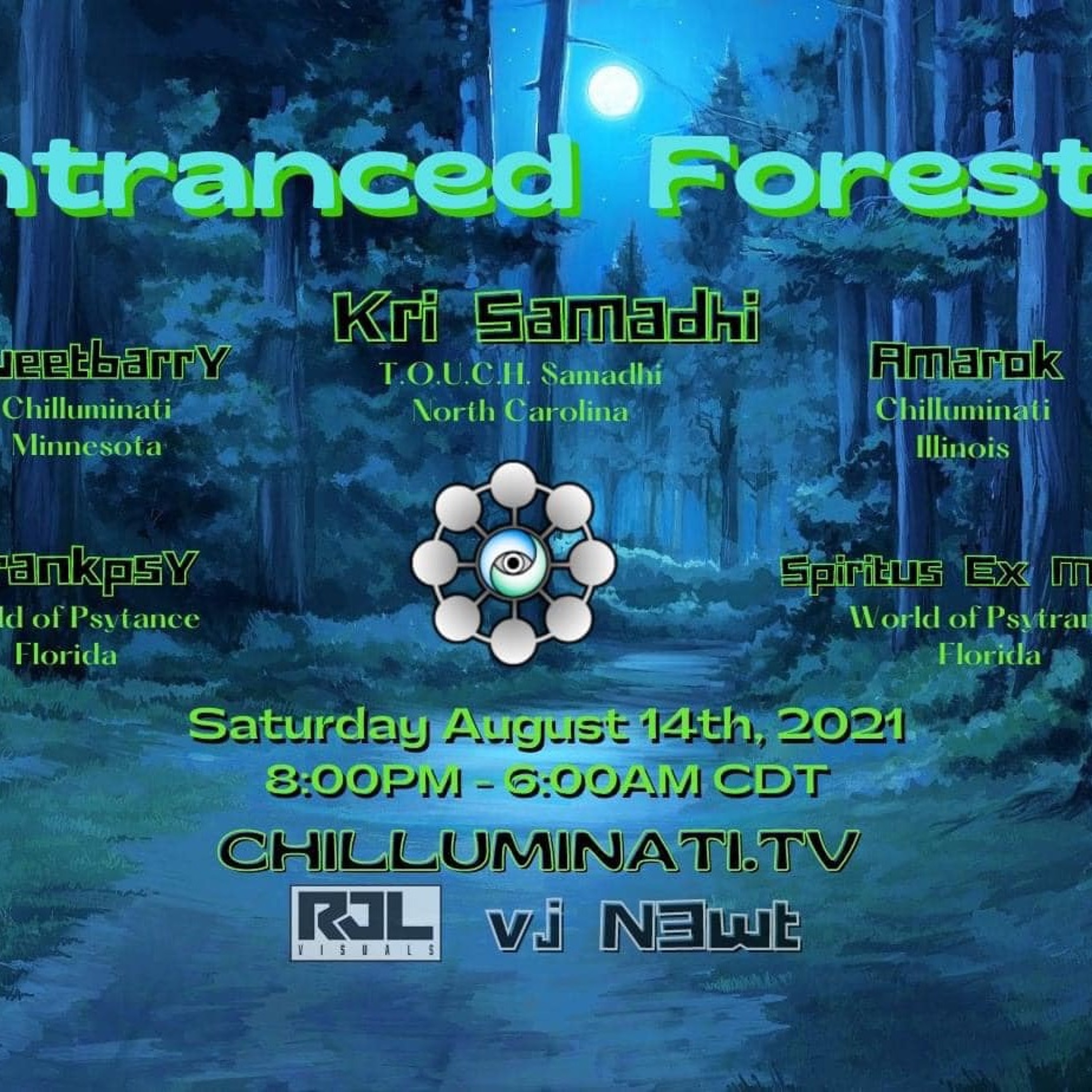 Kri Samadhi and VJ N3wtTroN Entranced Forest 4 - Chilluminati - 08 14 21 episode artwork