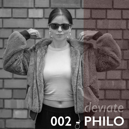 Deviate Guest Mix 002 - Philo