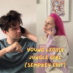 young leosia - jungle girl (semprey edit)