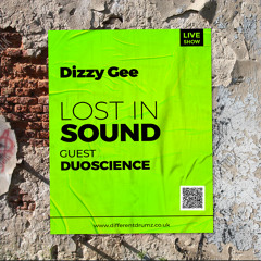 Dizzy Gee - Lost In Sound Live Show Guest DUOSCIENCE | 2024