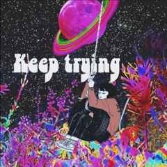 Keep Trying