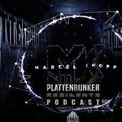 PLATTENBUNKER Podcast Pres. Marcel Knopp - Rave In Den Mai (01.05.2021)
