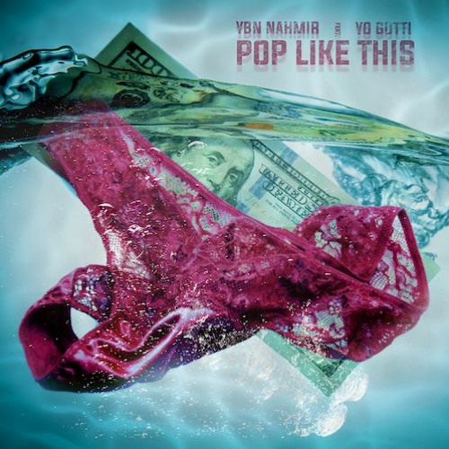 Pop Like This (feat. Yo Gotti)