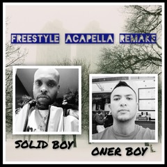 Solid Boy Freestyle Acapella Remake- Solid Boy X Oner Boy @4_way_kid