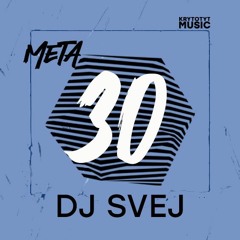 META ֎ DJ SVEJ| 30