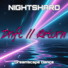 Drift // Return