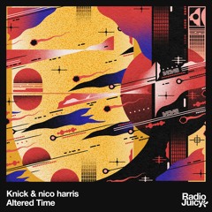 Knick & nico harris - Altered Time