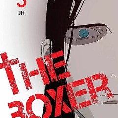 ⭐ READ EPUB The Boxer. Vol. 3 (The Boxer. 3) Free Online