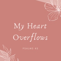 My Heart Overflows (instrumental, with M.H)