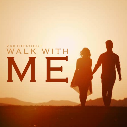 Walk With Me