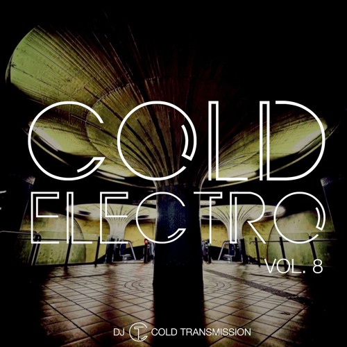 COLD ELECTRO VOL. 8 (Let's have a party warm-up in Frankfurt)