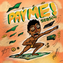 SEBS(US) - Pay Me