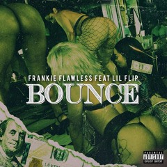 Bounce feat. Lil' Flip