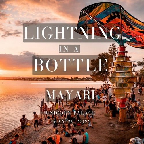 Mayari - Live @ Unicorn Palace - Lightning In A Bottle 2022