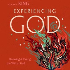 PDF Download Experiencing God 30th Anniversary - Bible Study Book - Henry T. Blackaby