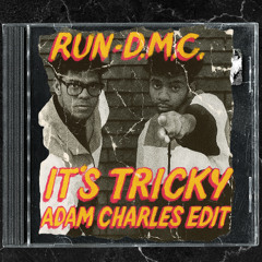 It's Tricky Run-DMC Adam Charles Edit (Free Download!)