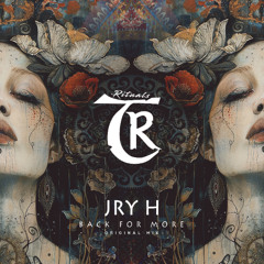 𝐏𝐑𝐄𝐌𝐈𝐄𝐑𝐄: Jry H - Back for More [Tibetania Rituals]