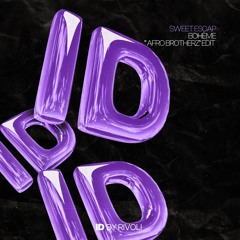 Sweet Escape (Bohemian 'Afro Brotherz' ID by Rivoli Afro House Edit)