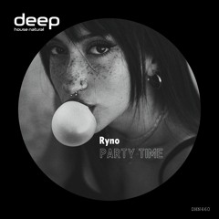 Ryno - Party Time (Original Mix) DHN460