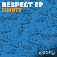 SHORTY - RESPECT