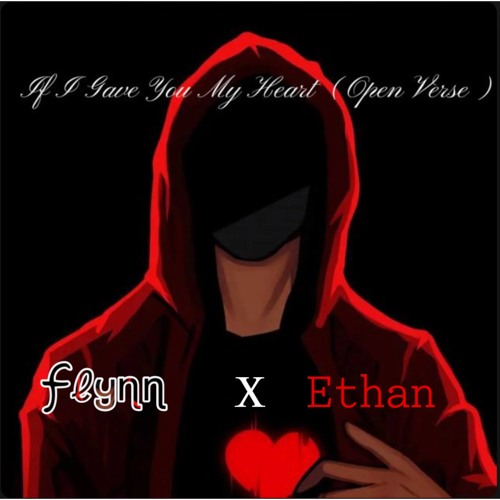 If I Gave You My Heart - Ethan ft. Flynn