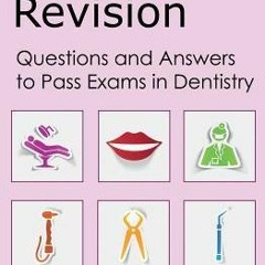 +KINDLE#= Dental Revision: Questions and Answers to Pass Exams in Dentistry (M Assadpour)