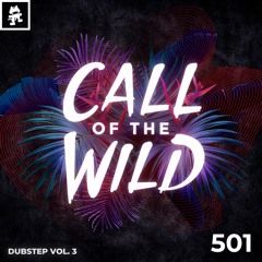 501 - Monstercat Call of the Wild: Dubstep Vol. 3