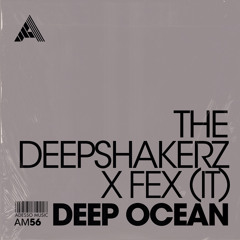 The Deepshakerz x Fex (IT) - Deep Ocean [Adesso Music] [MI4L.com]