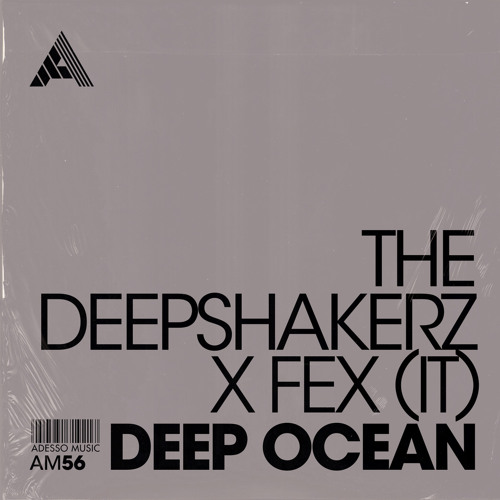 The Deepshakerz x Fex (IT) - Deep Ocean [Adesso Music] [MI4L.com]