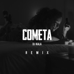 BABASHA - Cometa (Dj Kala Remix)