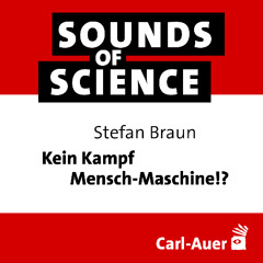 #241 Stefan Braun | Kein Kampf Mensch-Maschine!?