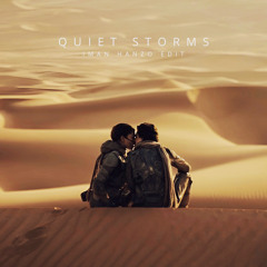 Dune - Quiet Storms (Iman Hanzo Edit) FREE DL