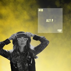 #09 ☻ Aly P ‧ ADE Special ‧