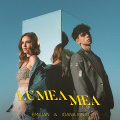 Emilian X Ioana Ignat - Lumea Mea