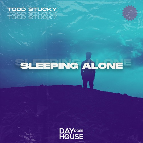Todd Stucky - Sleeping Alone