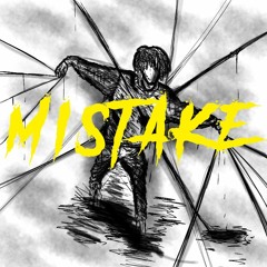 Mistake  (Prod. ZCR)