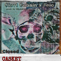 Closed Casket Ft. Feio (Prod. Ult.InSider)