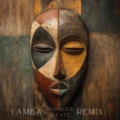 Mose, Yemanjo - Yamba (Marques Wyatt & KMNI Remix)