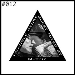 Cue Matic Presents - Triangle Genre ep012 ˋGuest Mixed by M-Tric ´