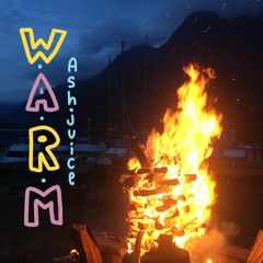 Warm (The Campfire Song)