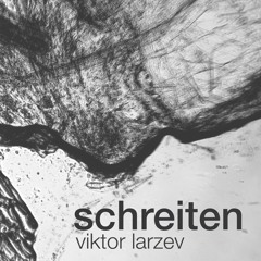 Viktor Larzev–Schreiten