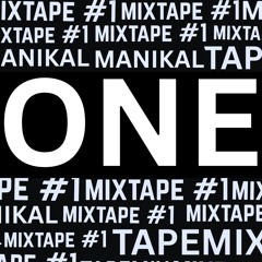 manikal records - mixtape #1