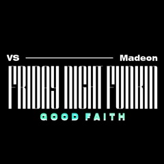 FNF: Good Faith - Vs. Madeon - Cut The Kid (Track 1)