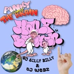 DJ Silly Billy & DJ Wobz - Pinky And The Brain [FREE DOWNLOAD]