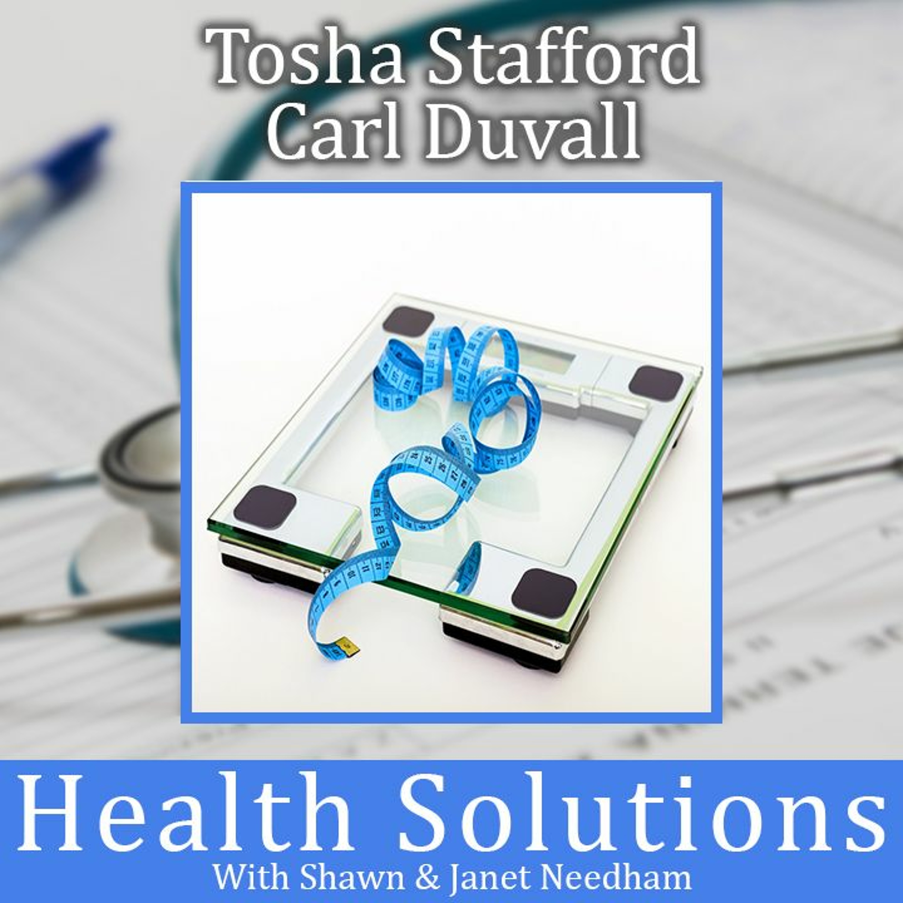 Health Solutions With Shawn & Janet Needham