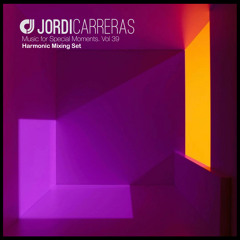 JORDI CARRERAS - Music For Special Moments | Vol.39