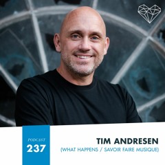 HMWL Podcast 237 - Tim Andresen